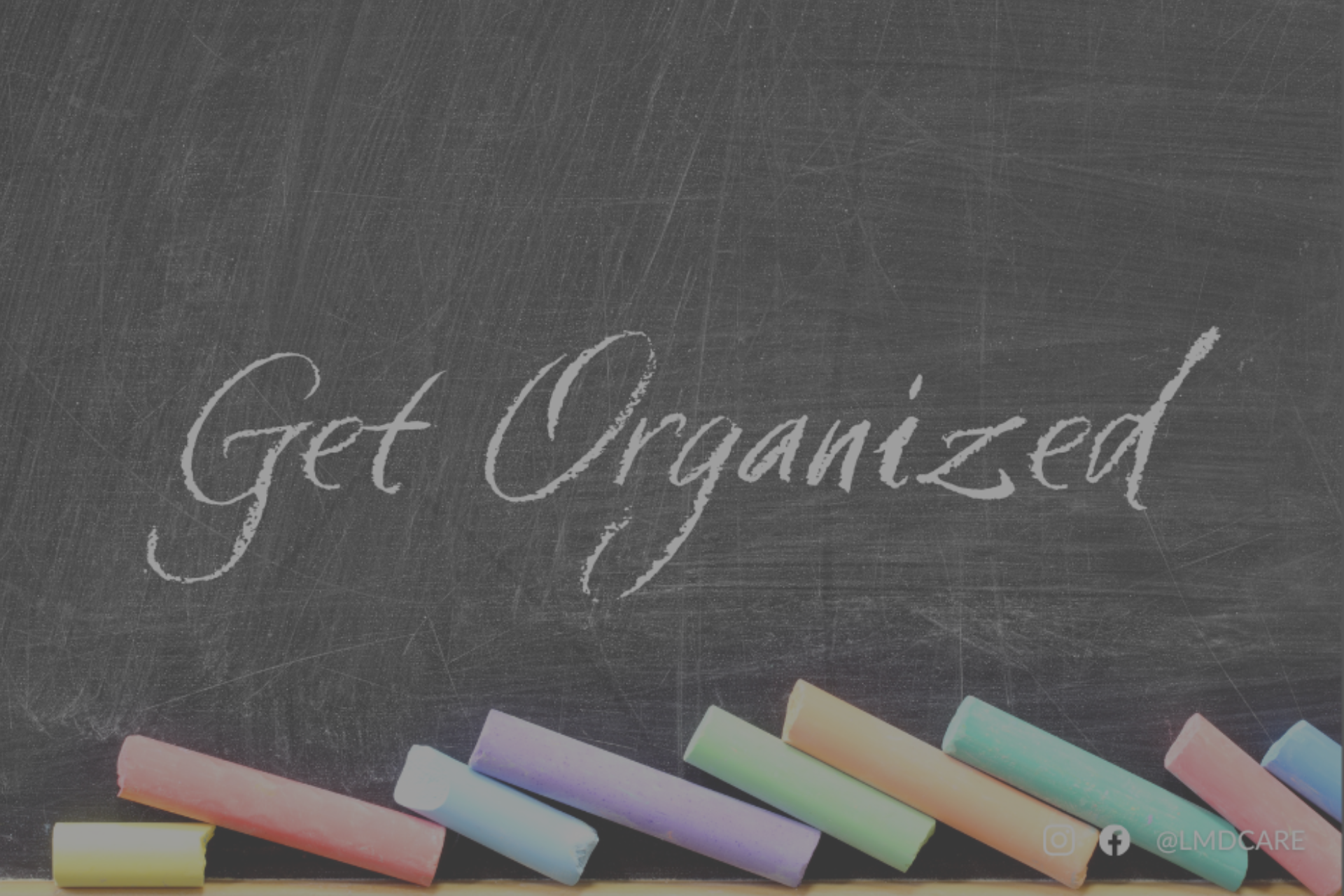 Get organized